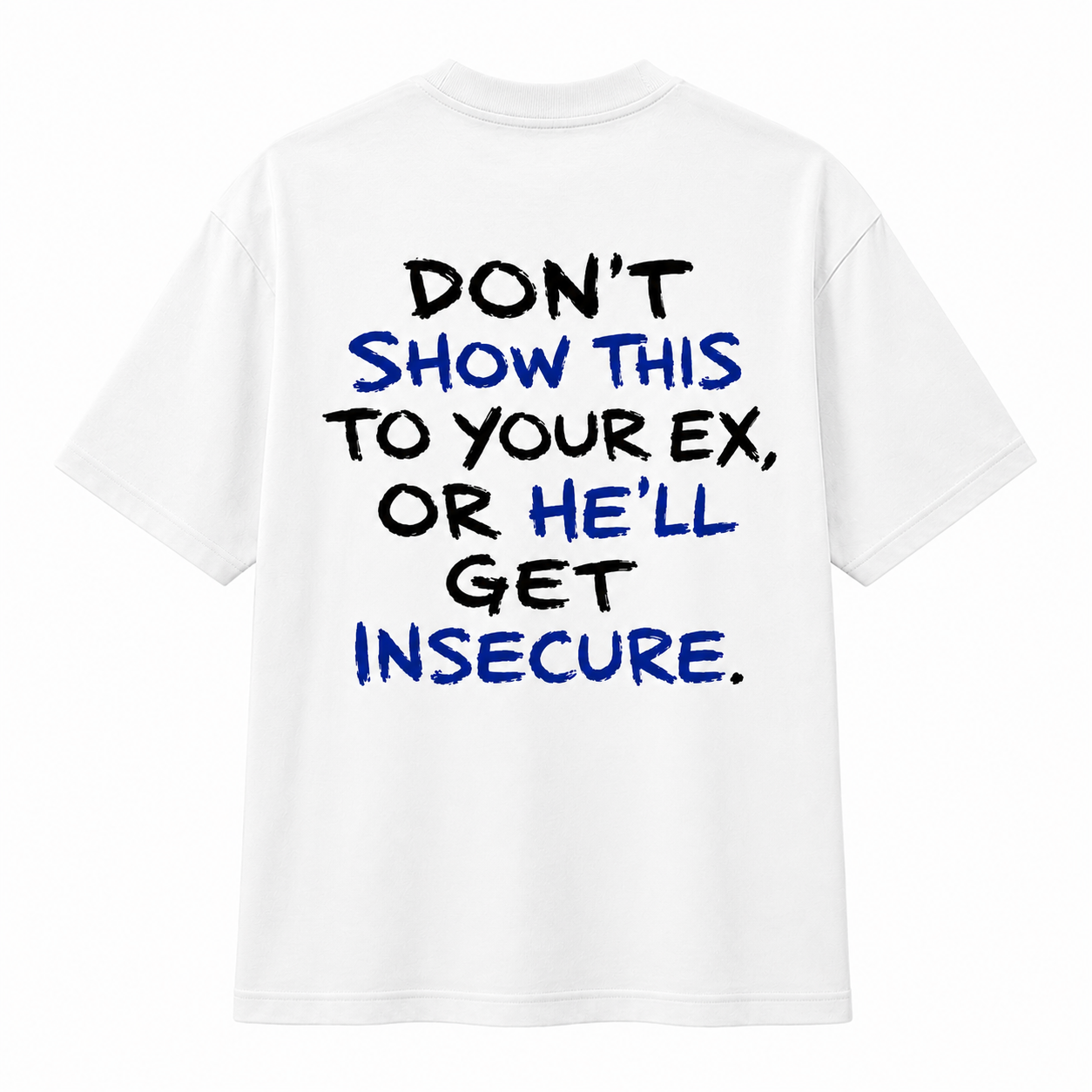 Don´t show this T-SHIRT