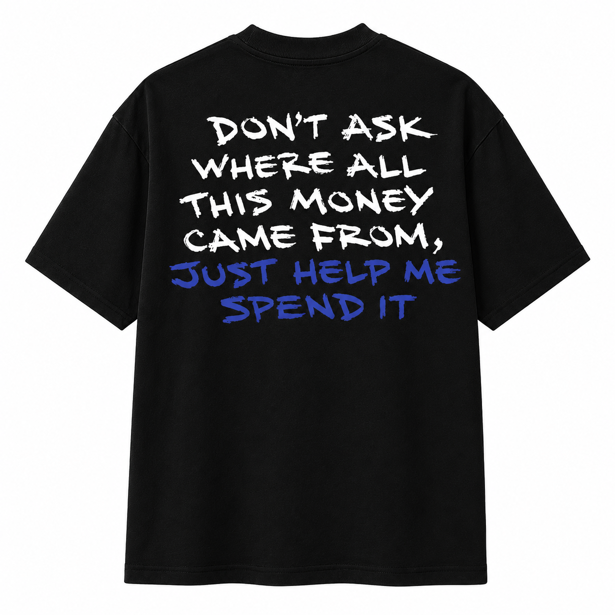 Don´t ask T-SHIRT