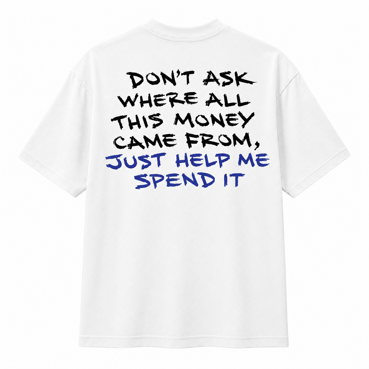 Don´t ask T-SHIRT